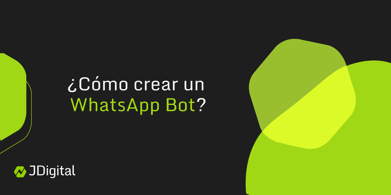 ¿cómo Crear Un Whatsapp Bot 🥇 Chatbot Whatsapp Bot Jdigital Mxemk 0763
